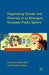 Negotiating Gender and Diversity in an Emergent European Public Sphere by B. Siim