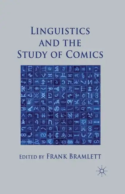 Linguistics and the Study of Comics by Frank Bramlett