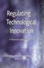 Regulating Technological Innovation: A Multidisciplinary Approach by M. Heldeweg