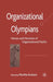 Organizational Olympians: Heroes and Heroines of Organizational Myths by M. Kostera