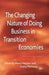 The Changing Nature of Doing Business in Transition Economies by M. Marinov
