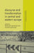 Discourse and Transformation in Central and Eastern Europe by A. Galasinska
