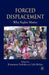 Forced Displacement: Why Rights Matter by K. Grabska