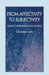 From Affectivity to Subjectivity: Husserl's Phenomenology Revisited by C. Lotz