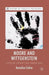 Moore and Wittgenstein: Scepticism, Certainty and Common Sense by A. Coliva