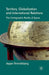 Territory, Globalization and International Relations: The Cartographic Reality of Space by J. Strandsbjerg