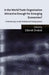 Is the World Trade Organization Attractive Enough for Emerging Economies?: Critical Essays on the Multilateral Trading System by Z. Drabek