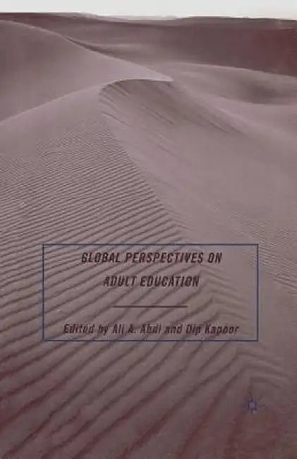 Global Perspectives on Adult Education by A. Abdi