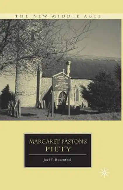 Margaret Paston's Piety by J. Rosenthal