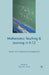 Mathematics Teaching and Learning in K-12: Equity and Professional Development by M. Foote
