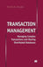 Transaction Management: Managing Complex Transactions and Sharing Distributed Databases by D. Chorafas
