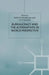 Bureaucracy and the Alternatives in World Perspective by K. Henderson