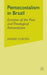 Pentecostalism in Brazil: Emotion of the Poor and Theological Romanticism by A. Corten