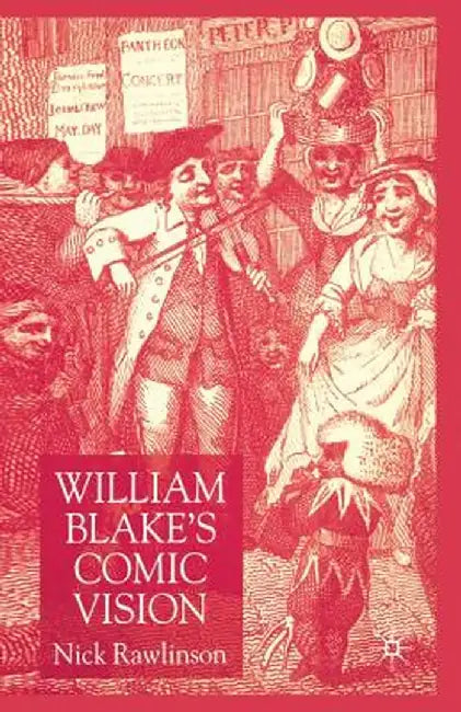 William Blake's Comic Vision by N. Rawlinson