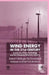 Wind Energy in the 21st Century: Economics, Policy, Technology and the Changing Electricity Industry by R. Redlinger