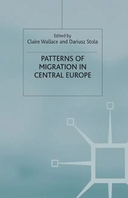 Patterns of Migration in Central Europe by C. Wallace