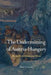 The Undermining of Austria-Hungary: The Battle for Hearts and Minds by M. Cornwall
