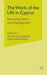 The Work of the Un in Cyprus: Promoting Peace and Development by O. Richmond
