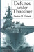 Defence Under Thatcher by A. Dorman