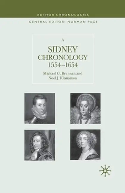 A Sidney Chronology: 1554-1654 by M. Brennan
