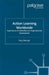 Action Learning Worldwide: Experiences of Leadership and Organizational Development by Y. Boshyk