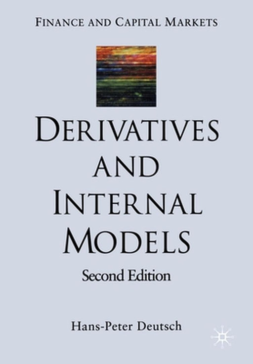 Derivatives and Internal Models by H. Deutsch
