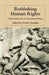 Rethinking Human Rights: Critical Approaches to International Politics by D. Chandler