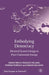 Embodying Democracy: Electoral System Design in Post-Communist Europe by S. Birch