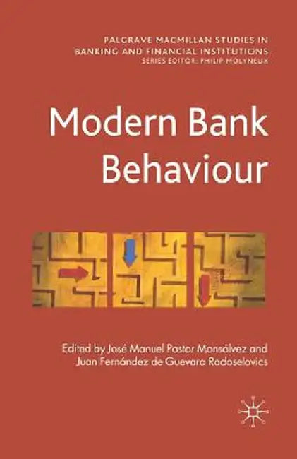 Modern Bank Behaviour by Kenneth A. Loparo
