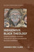 Indigenous Black Theology: Toward an African-Centered Theology of the African American Religious Experience by J. Clark