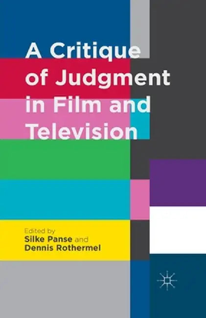 A Critique of Judgment in Film and Television by S. Panse