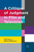 A Critique of Judgment in Film and Television by S. Panse