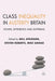 Class Inequality in Austerity Britain: Power, Difference and Suffering by W. Atkinson