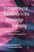Entrepreneurial Excellence in the Knowledge Economy: Intellectual Capital Benchmarking Systems by Kenneth A. Loparo