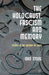 The Holocaust, Fascism and Memory: Essays in the History of Ideas by D. Stone
