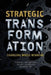 Strategic Transformation: Changing While Winning by M. Hensmans