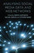 Analyzing Social Media Data and Web Networks by M. Cantijoch