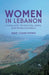 Women in Lebanon: Living with Christianity, Islam, and Multiculturalism by M. Thomas