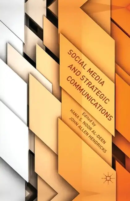 Social Media and Strategic Communications by Kenneth A. Loparo