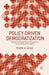 Policy-Driven Democratization: Geometrical Perspectives on Transparency, Accountability, and Corruption by Peride K. Blind