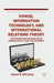 Power, Information Technology, and International Relations Theory: The Power and Politics of Us Foreign Policy and the Internet by D. McCarthy