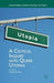 A Critical Inquiry Into Queer Utopias by Angela Jones
