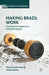 Making Brazil Work: Checking the President in a Multiparty System by M. Melo