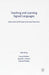 Teaching and Learning Signed Languages: International Perspectives and Practices by D. McKee