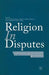 Religion in Disputes: Pervasiveness of Religious Normativity in Disputing Processes by F. Von Benda-Beckmann
