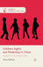 Children, Rights and Modernity in China: Raising Self-Governing Citizens by O. Naftali