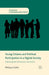 Young Citizens and Political Participation in a Digital Society: Addressing the Democratic Disconnect by P. Collin