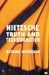 Nietzsche, Truth and Transformation by K. Mitcheson