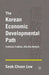 The Korean Economic Developmental Path: Confucian Tradition, Affective Network by S. Lew