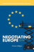 Negotiating Europe: EU Promotion of Europeanness Since the 1950s by O. Calligaro